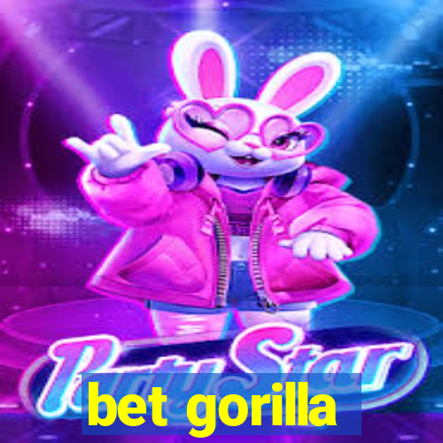 bet gorilla